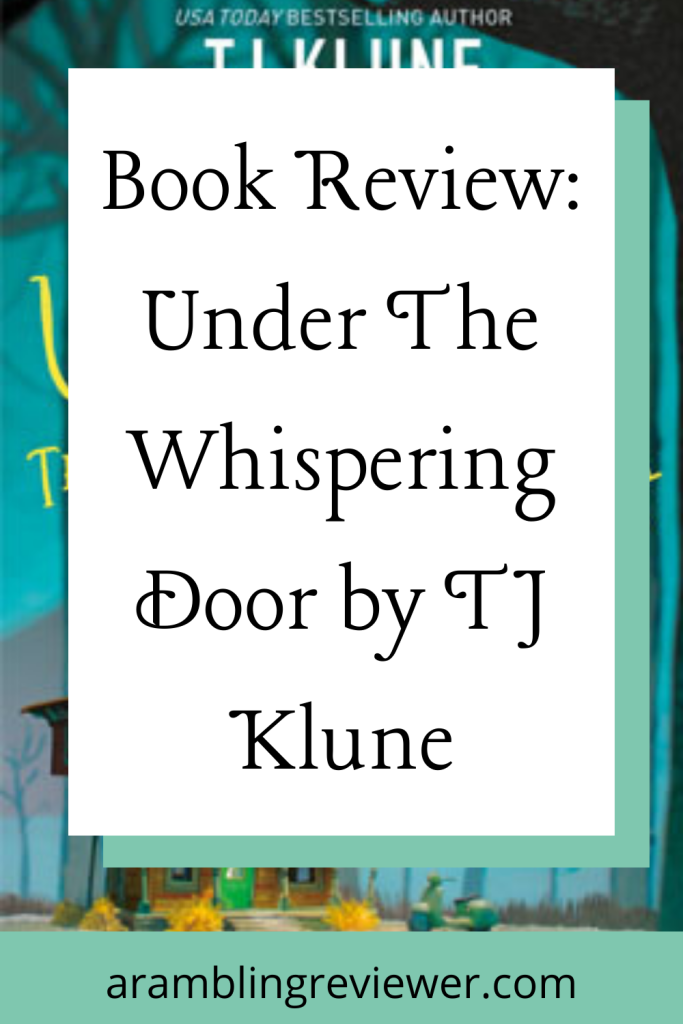 Under The Whispering Door Review - Pin It